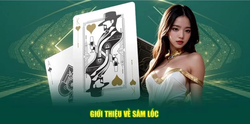 Vài nét giới thiệu nguồn gốc và vài thông tin chung về Sâm Lốc